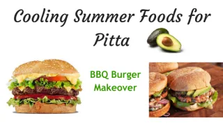 Cooling Summer Foods for Pitta