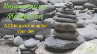 Rejuvenating Meditation