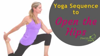 Yoga Sequence to Open the Hips