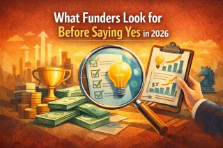 What Funders Look for Before Saying Yes in 2026