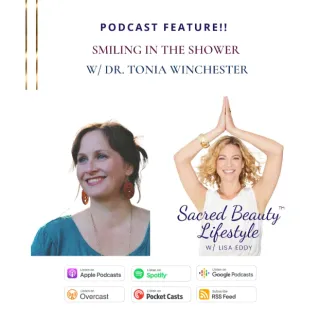 Smiling in the Shower w/Dr. Tonia Winchester
