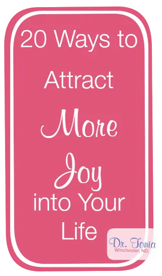 20 Ways to Attract More Joy into Your Life
