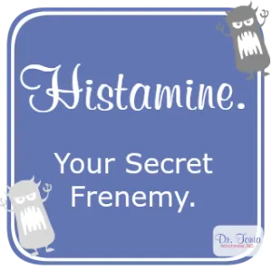 Histamine: Your Body's Secret Frenemy - Part 1