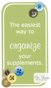 The Easiest Way to Organize Your Supplements