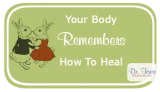 Your Body Remembers How to Heal