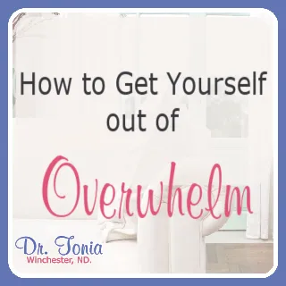 How to Get Yourself out of Overwhelm