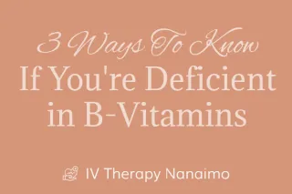 3 Ways to Know If You're Deficient in B-Vitamins