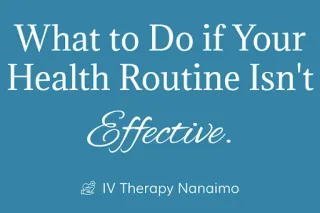 What to do if your health routine isn't effective