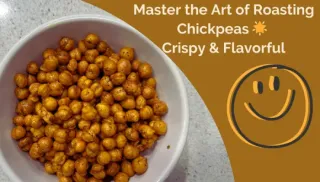 Ultimate Guide to Crispy Roasted Chickpeas: Recipe, Tips, and Uses