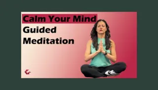 Calm Mind Meditation for Stress Relief and Deep Relaxation