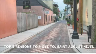Top 5 Reasons To Move To: Saint Augustine, FL