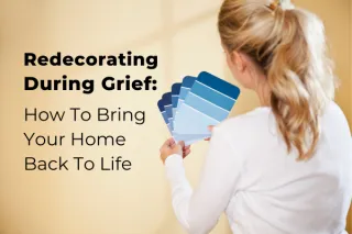 Redecorating During Grief: How To Bring Your Home Back To Life