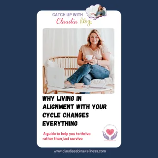Why Living in Alignment with Your Cycle Changes Everything: A guide to help you thrive rather than just survive