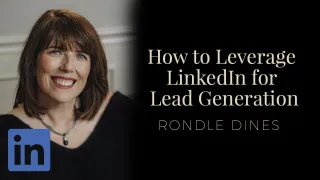 How to Leverage LinkedIn for Lead Generation