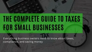 The Complete Guide to Taxes for Small Businesses (2026)