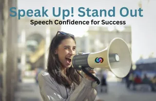 Speak Up! Stand Out! 