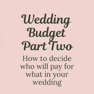 Wedding Budget Part Two 