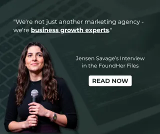 Jensen Savage, CEO of Savage Growth Partners, Shares Insights for the FoundHer Files