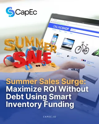 Summer Sales Surge: Maximize ROI Without Debt Using Smart Inventory Funding
