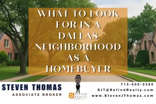 What to Look for in a Dallas Neighborhood as a Homebuyer