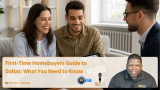 First-Time Homebuyers Guide to Dallas: What You Need to Know