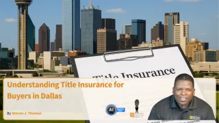 Understanding Title Insurance for Buyers in Dallas
 