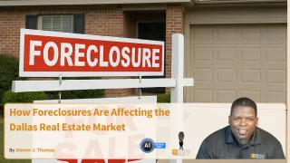 How Foreclosures Are Affecting the Dallas Real Estate Market
 
