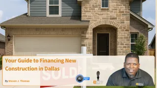 Your Guide to Financing New Construction in Dallas