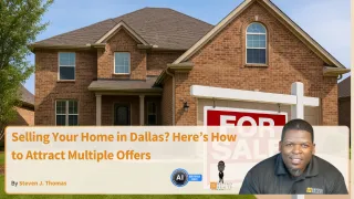 Selling Your Home in Dallas? Here’s How to Attract Multiple Offers