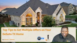 Top Tips to Get Multiple Offers on Your DeSoto TX Home
 