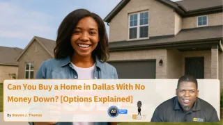 Can You Buy a Home in Dallas With No Money Down? [Options Explained]

 