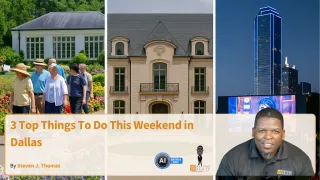 3 Top Things To Do This Weekend in Dallas