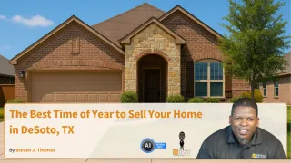 The Best Time of Year to Sell Your Home in DeSoto, TX