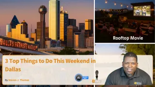 3 Top Things to Do This Weekend in Dallas