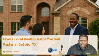 How a Local Realtor Helps You Sell Faster in DeSoto, TX