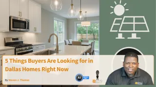 5 Things Buyers Are Looking for in Dallas Homes Right Now