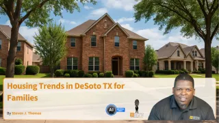 Housing Trends in DeSoto TX for Families