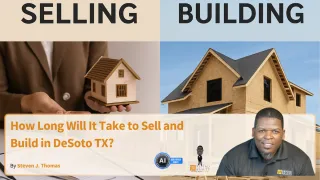How Long Will It Take to Sell and Build in DeSoto TX?
