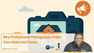 Why Professional Photography Helps Your Home Sell Faster