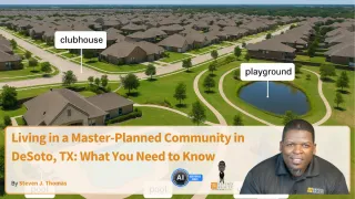 Living in a Master-Planned Community in DeSoto, TX: What You Need to Know