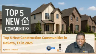 Top 5 New Construction Communities in DeSoto, TX in 2025