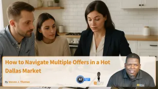 How to Navigate Multiple Offers in a Hot Dallas Market