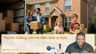 Tips for Selling a Home With Kids or Pets