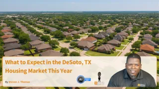 What to Expect in the DeSoto, TX Housing Market This Year