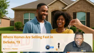 Where Homes Are Selling Fast in DeSoto, TX