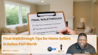 Final Walkthrough Tips for Home Sellers in Dallas-Fort Worth