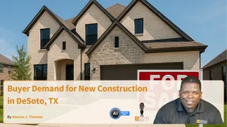 Buyer Demand for New Construction in DeSoto, TX
