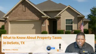 What to Know About Property Taxes in DeSoto, TX