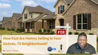 How Fast Are Homes Selling in Your DeSoto, TX Neighborhood?