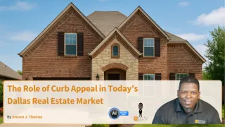 The Role of Curb Appeal in Today’s Dallas Real Estate Market
